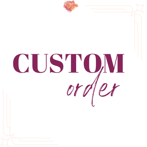 Custom order